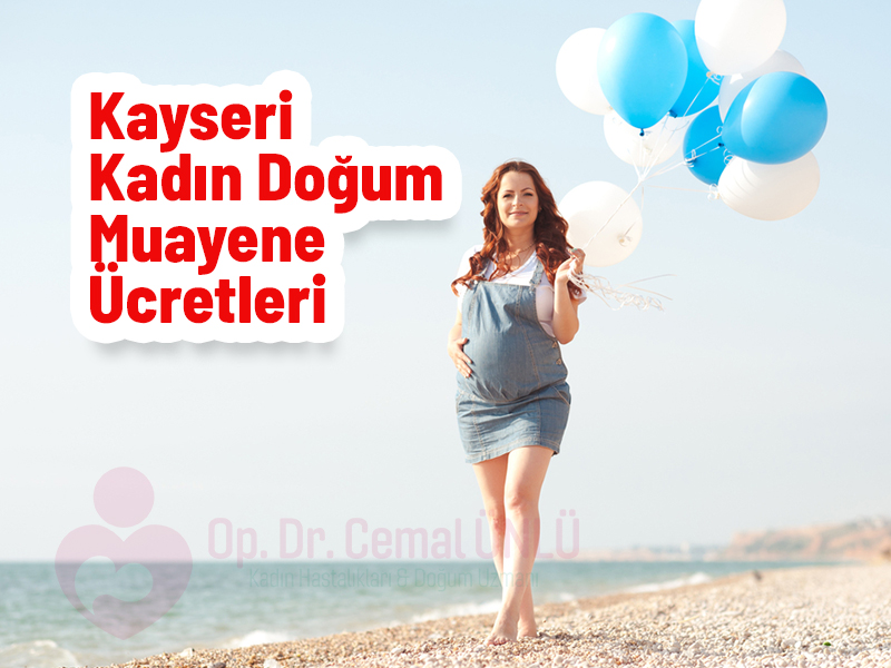 kayseri kadın doğum ücretleri