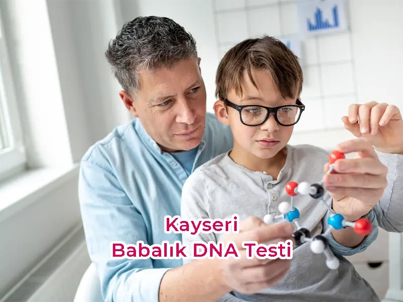 Kayseri Babalık DNA Testi